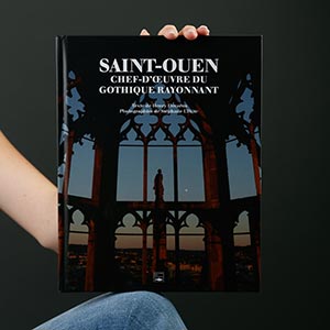 Photo de la couverture du livre "Saint-Ouen, chef d'œuvre du gothique rayonnant"